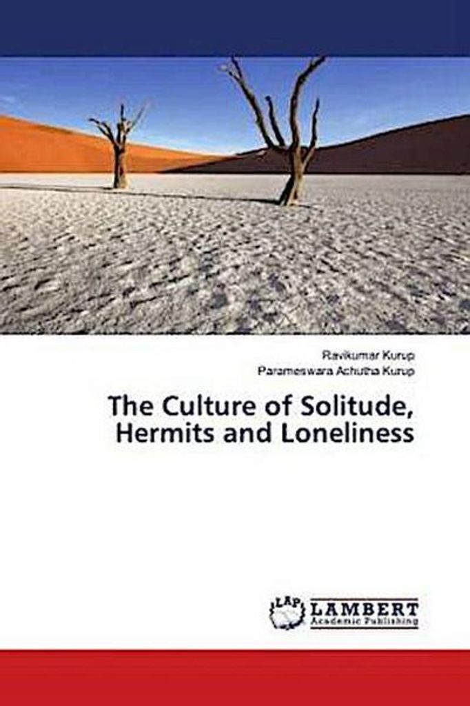 The Culture of Solitude, Hermits and Loneliness