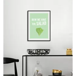 queence Bild »NOW WE HAVE THE SALAD«, Schriftzug-Humor-Sprüche & Texte-Essen-Lebensmittel, (1 St.), HD Premium Poster-Druck inkl. Holzrahmen queence Farbe Rahmen: schwarz + Farbe Bild(er): grün