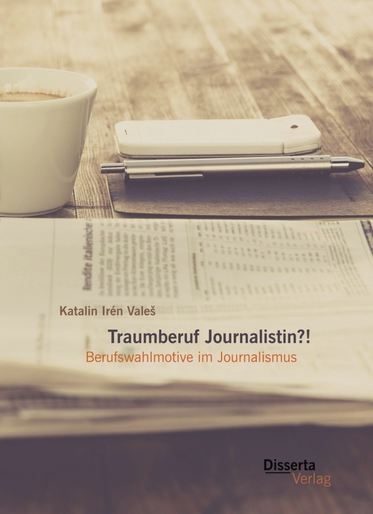Traumberuf Journalistin?! - Katalin I. Vales  Kartoniert (TB)