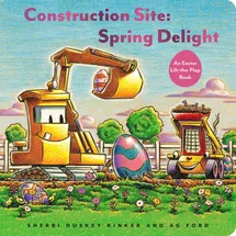 Chronicle Books Construction Site: Spring Delight: An Easter Lift-The-Flap Book (Goodnight, Goodnight, Construc)