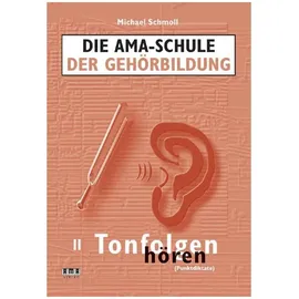 AMA Die AMA-Schule der Gehörbildung