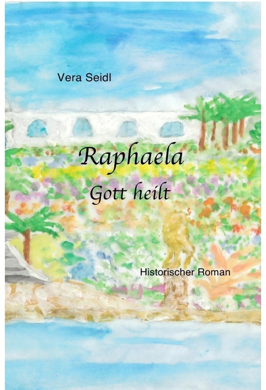 Raphaela - Vera Seidl, Kartoniert (TB)