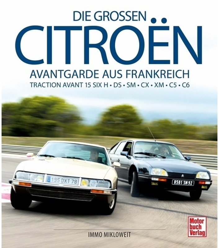 Die Großen Citroën - Immo Mikloweit  Gebunden