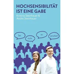 Hochsensibilität ist eine Gabe