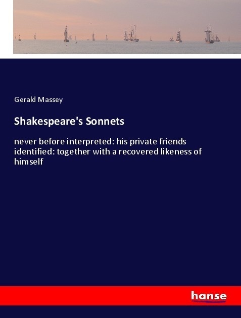 Shakespeare's Sonnets - Gerald Massey  Kartoniert (TB)