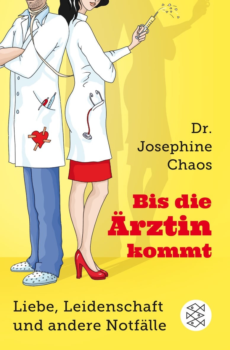Bis Die Ärztin Kommt - Josephine Chaos  Taschenbuch