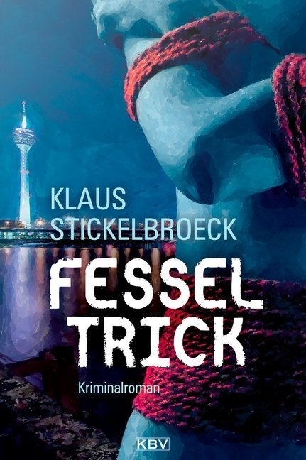 Fesseltrick - Klaus Stickelbroeck  Taschenbuch