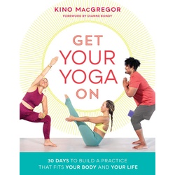 Get Your Yoga On als eBook Download von Kino Macgregor