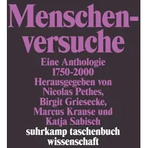 Suhrkamp Verlag AG Menschenversuche: Eine Anthologie 1750-2000 (suhrkamp taschenbuch