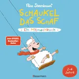 Bassermann Schaukel das Schaf - Ein Mitmachbuch zum Schütteln, Schaukeln, Pusten, Klopfen und sehen, was dann passiert. Von 2 bis 4 Jahren