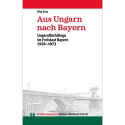 Aus Ungarn Nach Bayern - Rita Kiss, Kartoniert (TB)