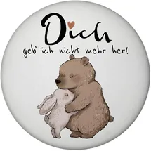speecheese Hase und Bär Magnet rund mit Spruch Dich Geb‘ ich Nicht mehr her Paar Liebe Partner Valentinsgeschenk süß Herz Umarmung