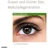 S. Hirzel Verlag Grauer und Grüner Star, Makuladegeneration