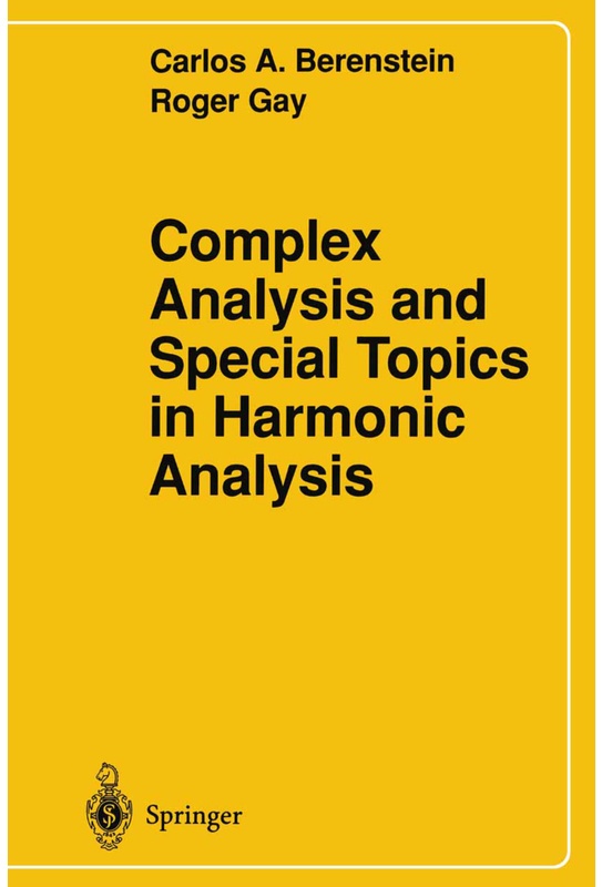 Complex Analysis And Special Topics In Harmonic Analysis - Carlos A. Berenstein, Roger Gay, Kartoniert (TB)