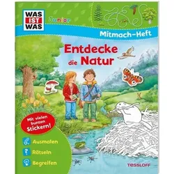 TESSLOFF 378867571 WAS IST WAS Junior Mitmach-Heft Entdecke die Natur