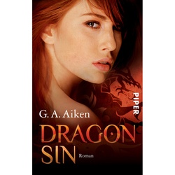 Dragon Sin / Dragon Bd.5 - G. A. Aiken, Taschenbuch
