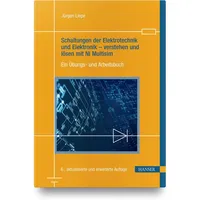 Hanser Fachbuchverlag Schaltungen der Elektrotechnik und Elektronik – verstehen