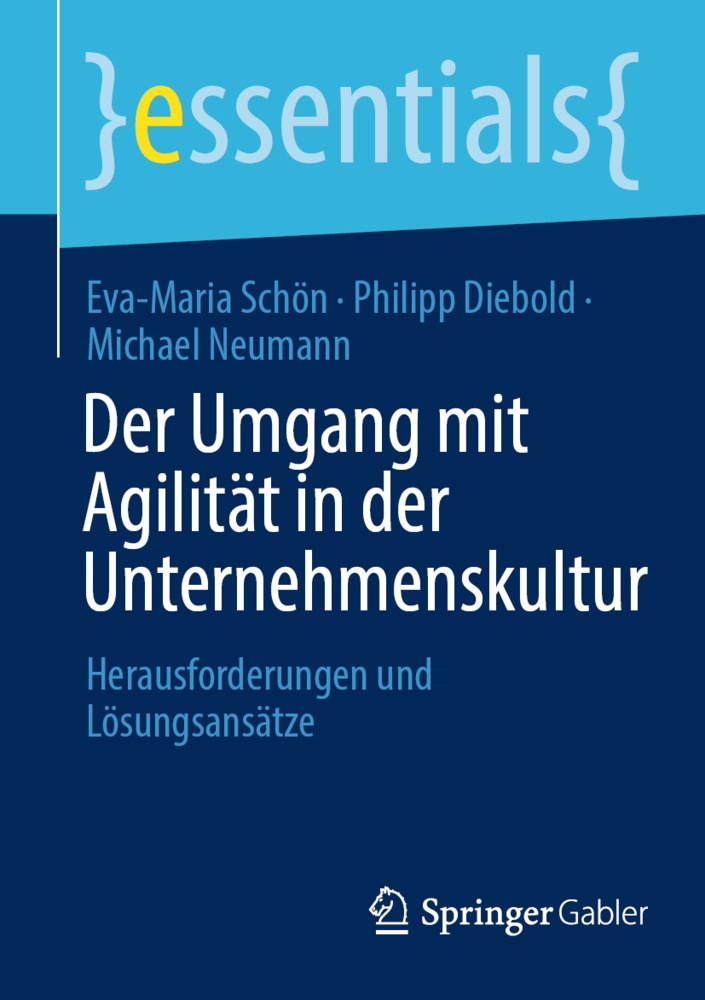 Der Umgang Mit Agilität In Der Unternehmenskultur - Eva-Maria Schön  Philipp Diebold  Michael Neumann  Kartoniert (TB)