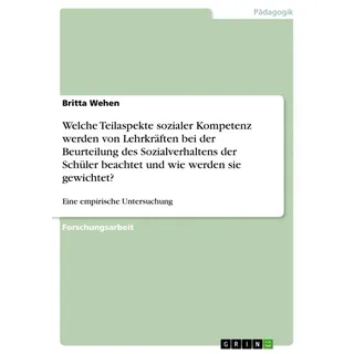 Welche Teilaspekte sozialer Kompetenz werden von Lehrkräften bei der Beurteilung des Sozialverhaltens der Schüler beachtet und wie werden sie gewichte