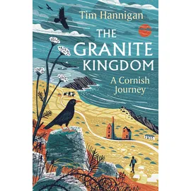 Apollo The Granite Kingdom: A Cornish Journey