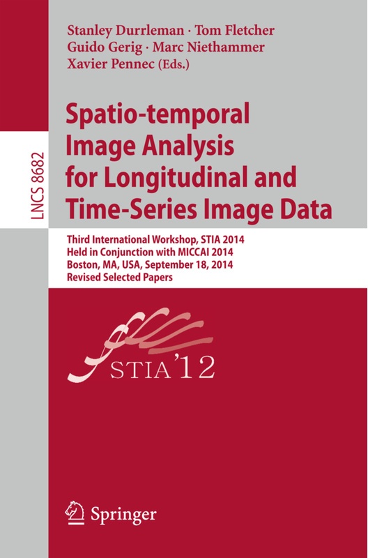 Spatio-Temporal Image Analysis For Longitudinal And Time-Series Image Data, Kartoniert (TB)