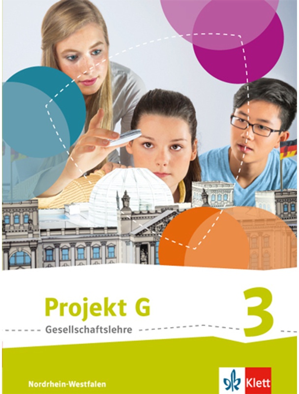 Projekt G Gesellschaftslehre. Ausgabe Für Nordrhein-Westfalen Ab 2017 / Projekt G Gesellschaftslehre 3. Ausgabe Nordrhein-Westfalen, Gebunden