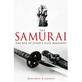 Robinson A Brief History of the Samurai: A new history of the Warrior Elite (Brief Histories)