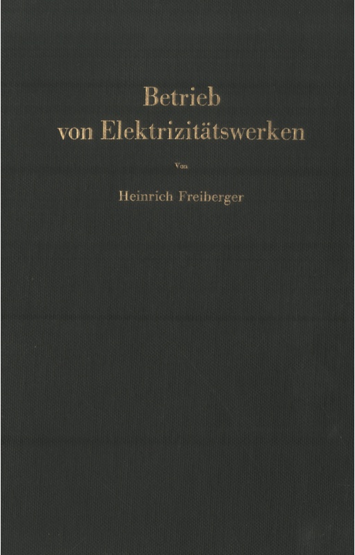 Betrieb Von Elektrizitätswerken - Heinrich Freiberger, Kartoniert (TB)