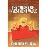 www.bnpublishing.net The Theory of Investment Value