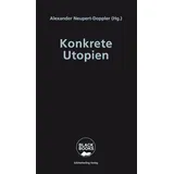 Schmetterling Verlag GmbH Konkrete Utopien: Unsere Alternativen zum Nationalismus (Black books)