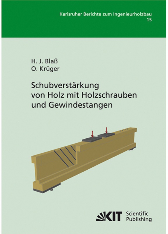 Schubverstärkung Von Holz Mit Holzschrauben Und Gewindestangen - Hans Joachim Blaß, Oliver Krüger, Kartoniert (TB)