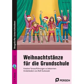 Persen Verlag i.d. AAP Weihnachtstänze für die Grundschule: Kreative Tanzaufführungen zu bekannten Kinderliede rn von Rolf Zuckowski (1. bis 4. Klasse)