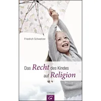 Gütersloher Verlagshaus Das Recht des Kindes auf Religion