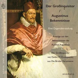 Augustinus' 'Bekenntnisse' und Dostojewskijs 'Großinquisitor'