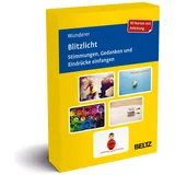 Beltz Blitzlicht. Stimmungen, Gedanken und Eindrücke einfangen