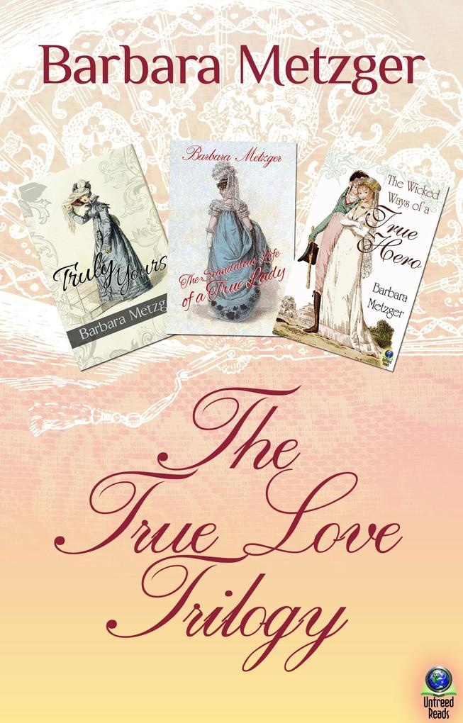 True Love Trilogy: eBook von Barbara Metzger