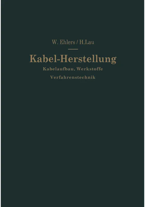 Kabel-Herstellung - Walther Ehlers  Kartoniert (TB)