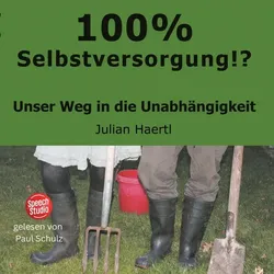 100% Selbstversorgung!?