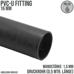 16 x 1,5 mm PVC Klebe Fitting Druck Kunststoff Rohr grau - 0,5 m Fixlänge - PN 2...