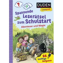 fischerverlage Duden Leseprofi – Spannende Leserätsel zum Schulstart: Abenteuer und Magie, 1. Klasse: 66 knifflige Aufgaben | Rätselbuch für Erstleser und Leseanfänger ab 6 Jahren (Lesen lernen 1. Klasse, Band 45)