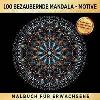 tredition 100 Bezaubernde Mandala Motive Malbuch - Ausmalen Entspannen Antistress - S&L Inspirations Lounge
