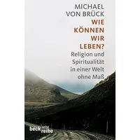 C.H. Beck Verlag Wie können wir leben?