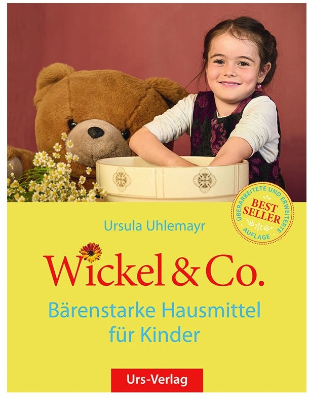 Wickel & Co. - Bärenstarke Hausmittel für Kinder
