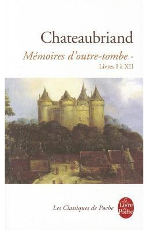Mémoires D'outre Tombe Tome 1 - François-René de Chateaubriand, Taschenbuch