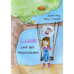 Luzie / Luzie und der Wackelzahn