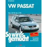 Delius Klasing Verlag VW Passat 10/96 bis 2/05: So wird's gemacht - Band 109