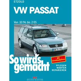 Delius Klasing Verlag VW Passat 10/96 bis 2/05: So wird's gemacht - Band 109