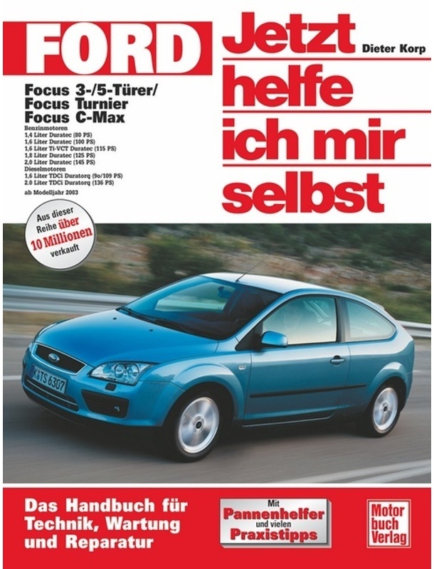 Ford Focus / Focus Turnier / Focus C-Max / Jetzt Helfe Ich Mir Selbst Bd.246 - Dieter Korp  Kartoniert (TB)