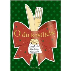 O du köstliche