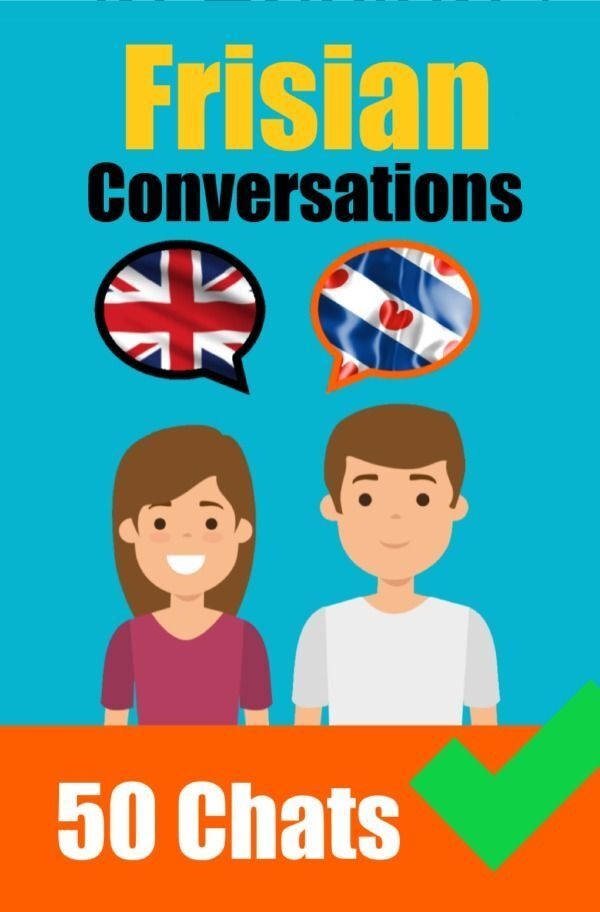 Conversations In Frisian | English And Frisian Conversations Side By Side - Auke de Haan  Kartoniert (TB)